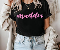 Mudder (Pink Lettering)