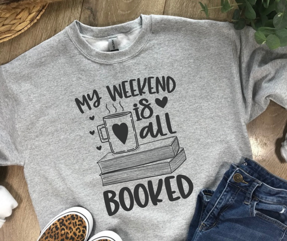 My Weekend Is All Booked