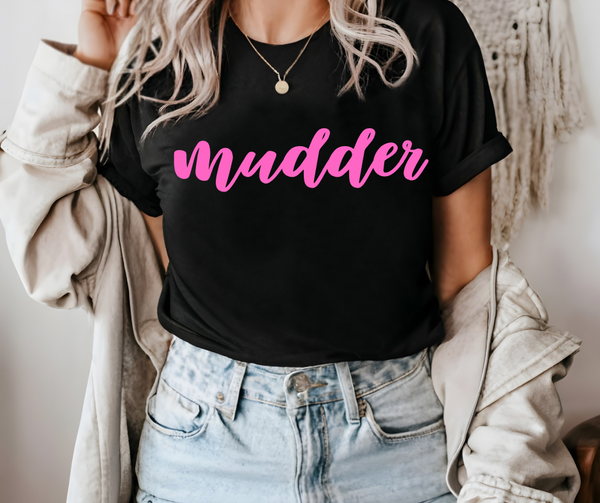 Mudder (Pink Lettering)