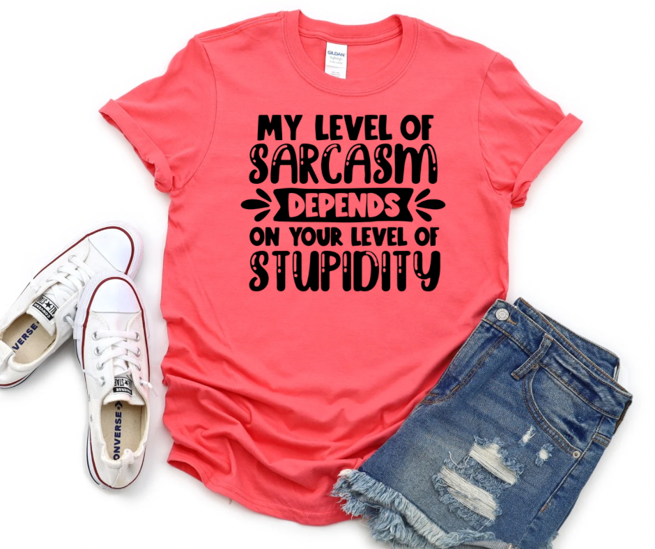 My level of sarcasm