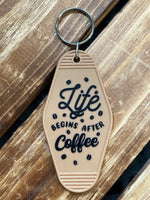 Life Begins After Coffee Keychain