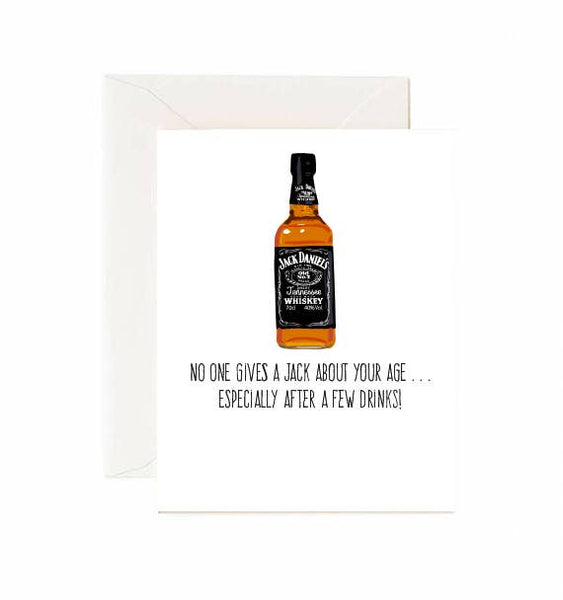 No One Gives A Jack About Your Age - Greeting Card
